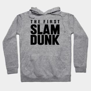 The First Slam Dunk Hoodie